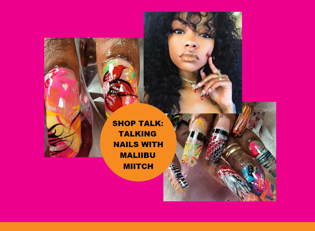 Shop Talk: Talking Acrylic Nails With Maliibu Miitch