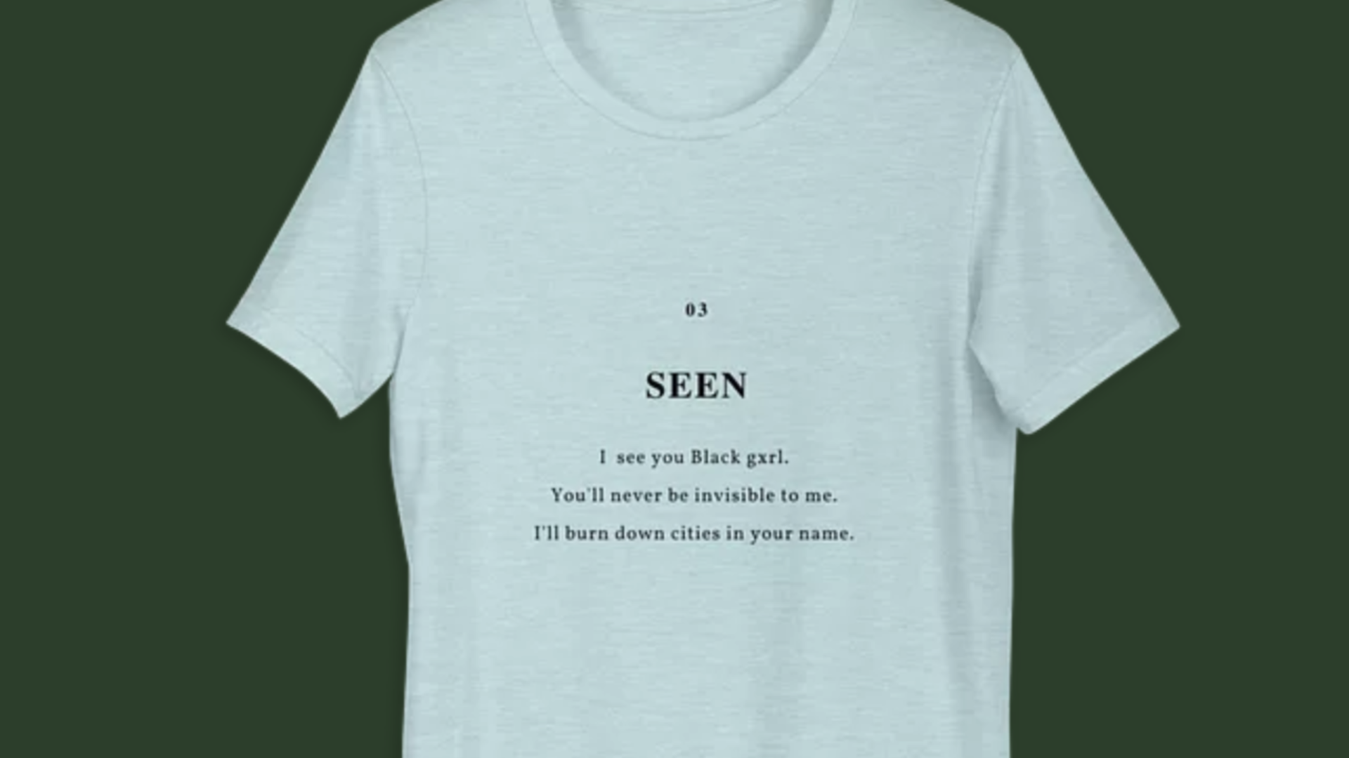 Simi’s “Seen” T-Shirts Are Raising Awareness About Violence Against Black Gxrls