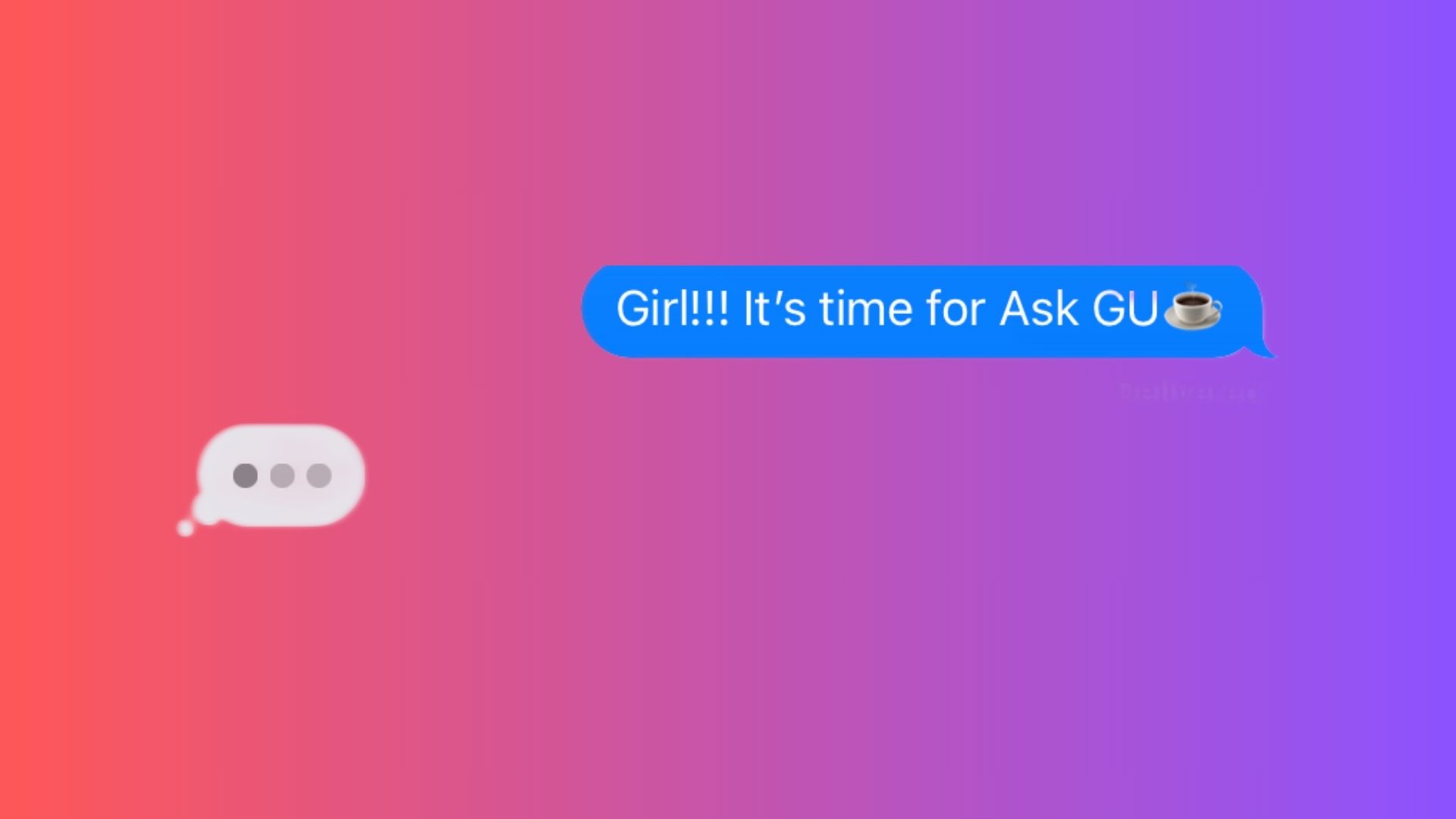 Ask GU: Asking For Help And Beating Valentine’s Day Blues